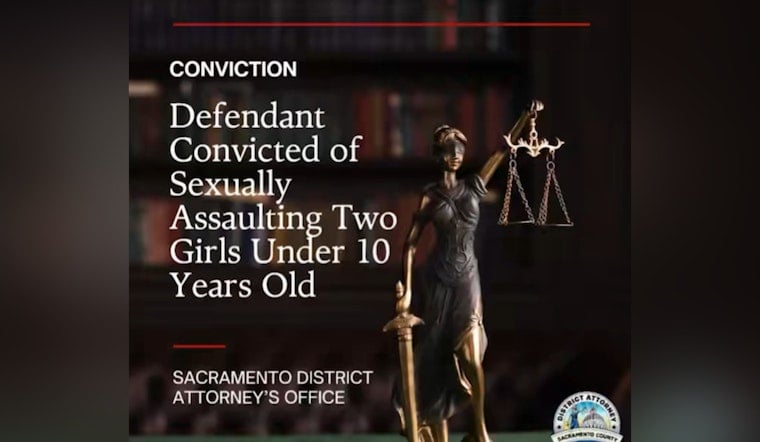 Sacramento Jury Convicts Man In Child Sex Assault Horror