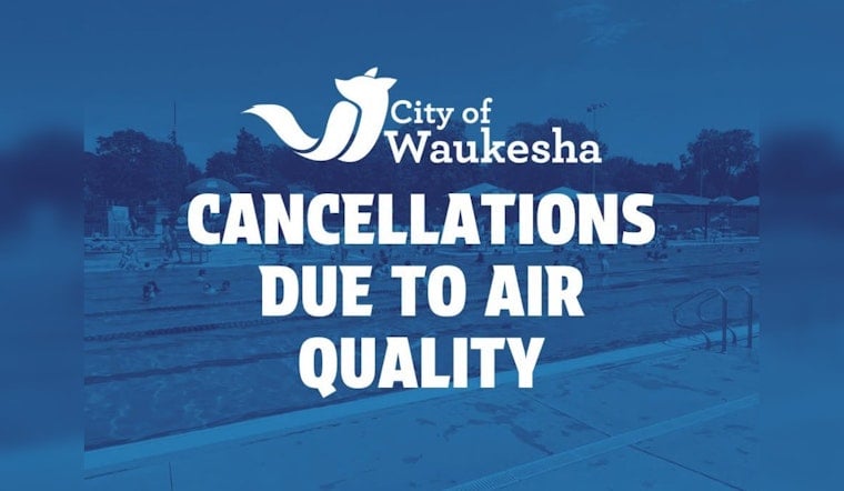 Smoky Skies Force Waukesha To Pull Plug On Pools And Parks As AQI Forecast Tops 200