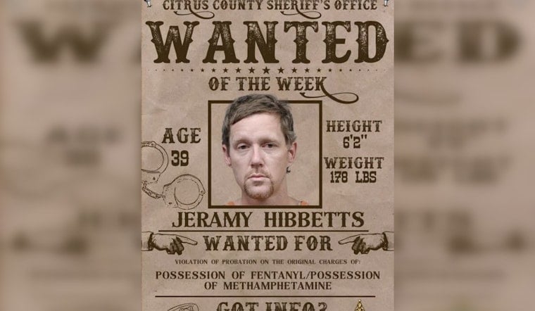 Citrus County Sheriff Seeks Jeramy Hibberts, 39, in VOP Case