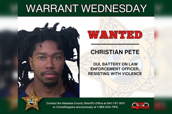 Manatee County Sheriff Seeks Fugitive Christian Pete