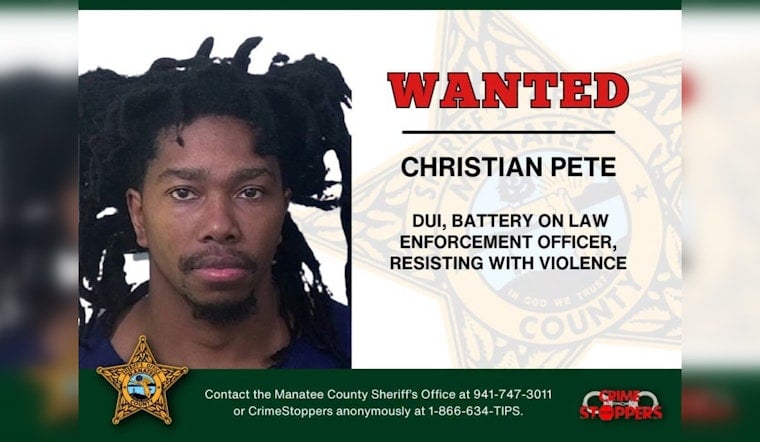 Manatee County Sheriff Seeks Fugitive Christian Pete