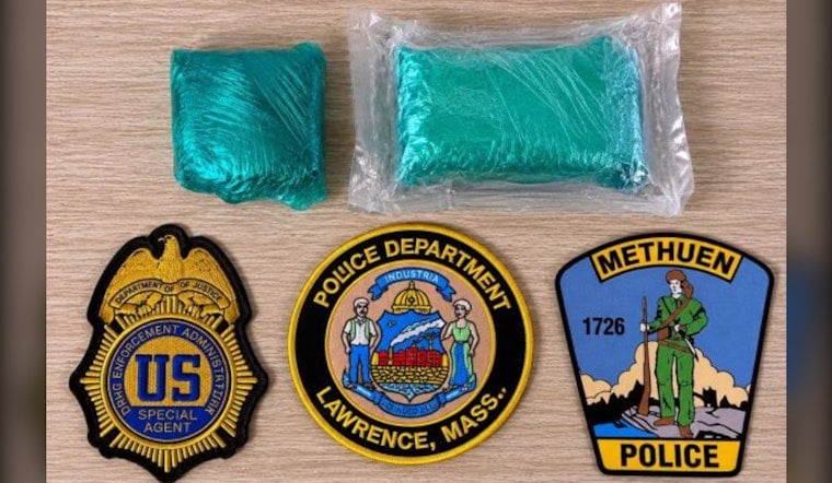 Lawrence Fentanyl Chase Ends in Haverhill, Nets 1,225 Grams and Two Arrests