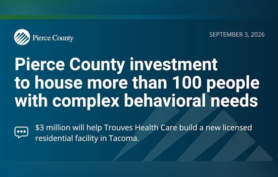 Pierce County Puts $3M Into Tacoma Facility for 100+ With Behavioral Needs