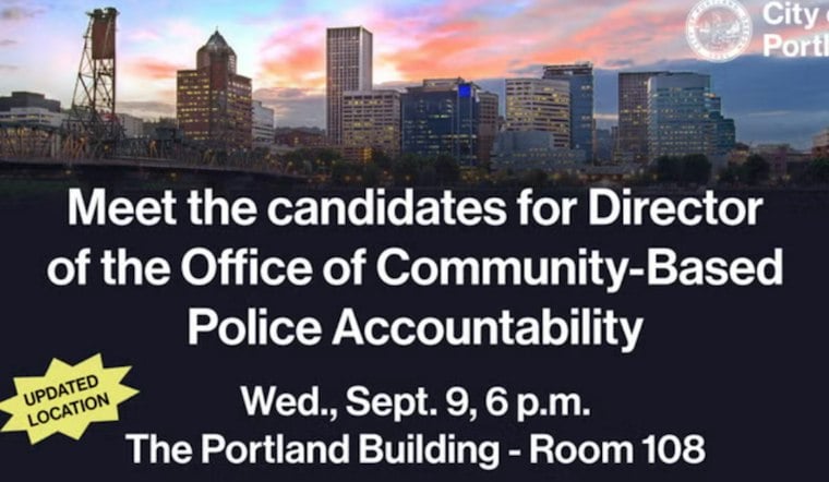 Portland Narrows Police Watchdog Search to Four, Public Gets Say Tonight
