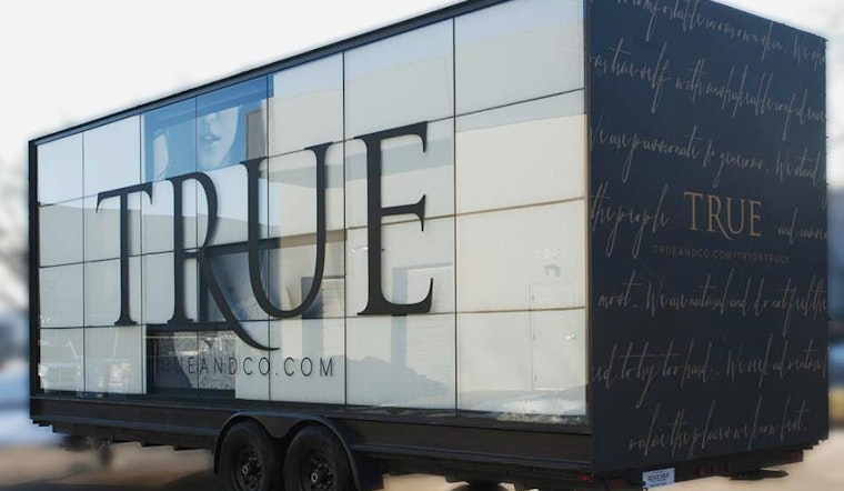 True & Co. Bra Truck Parked At Proxy Through Tuesday