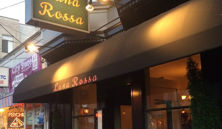 Luna Rossa Has Closed Its Doors In The Outer Richmond
