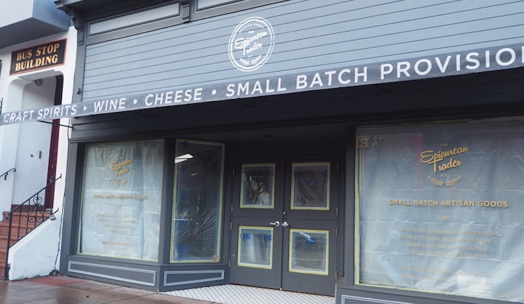Cow Hollow Business Briefs: Epicurean Trader Nears Opening, Sweaty Betty Seeks Approval, More