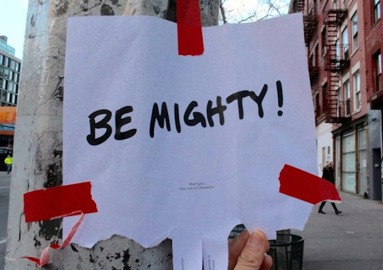 Spotted in Williamsburg: Inspirational Street Art Encourages Us to #Bemighty