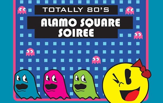 Alamo Square "Totally 80s" Soiree Tonight