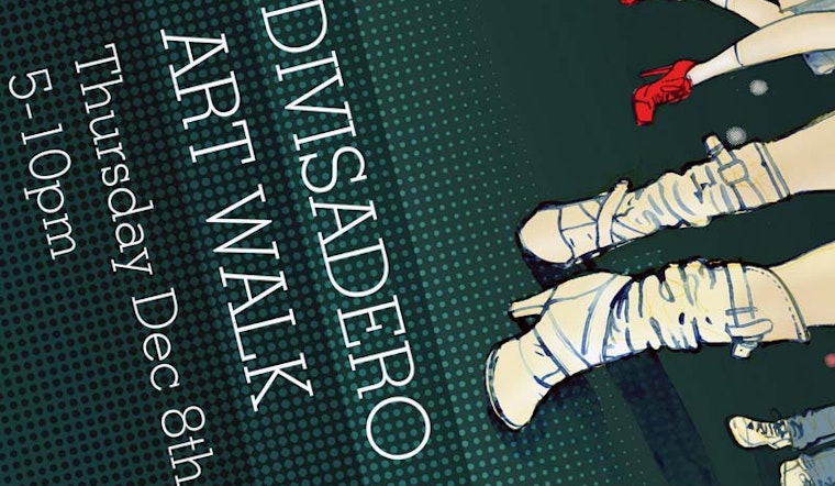 Divisadero Winter Art Walk Tonight