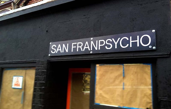 New in the Neighborhood: San Franpsycho