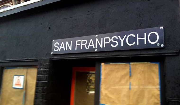 New in the Neighborhood: San Franpsycho