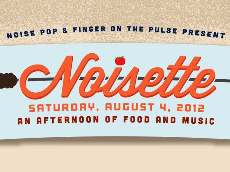 Win Tickets to a Noise Pop Concert and Food Fest
