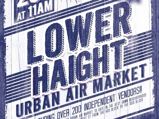 Lower Haight Urban Air Market This Saturday