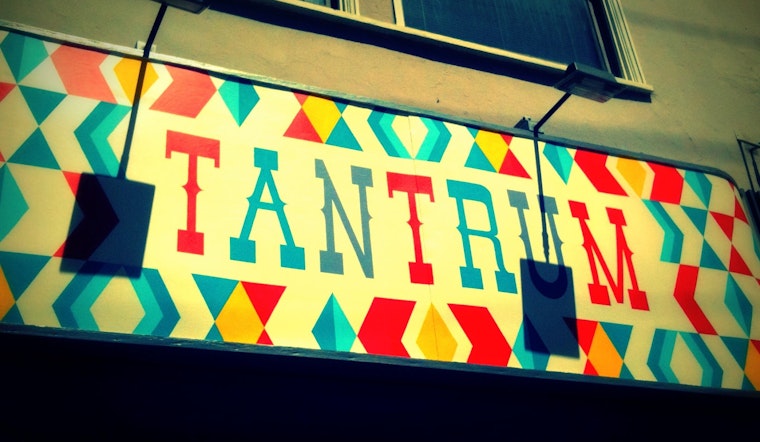 Tantrum Opens in Cole Valley