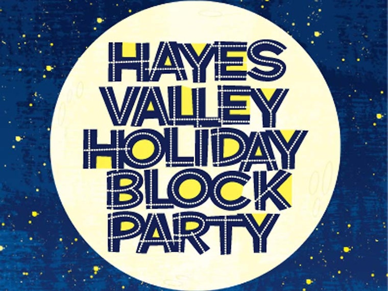 Hayes Valley Holiday Block Party Next Friday