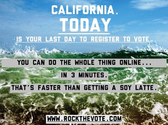 Last Day to Register to Vote in California-Castro Your Voice Must Be Heard!