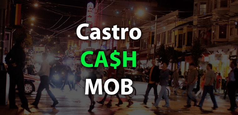 First Castro Cash Mob This Thursday