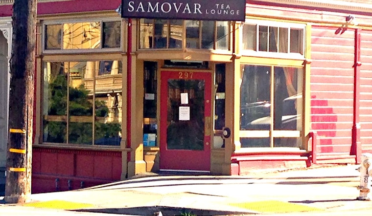 Hayes Valley's Samovar Tea Lounge Likely Closed For Good